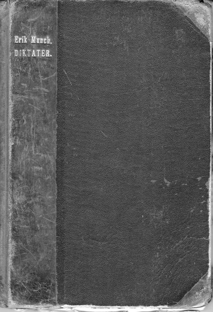 Erik Munchs diktatbog, med hjemstavnslære. Den blev trykt ca. 1932.